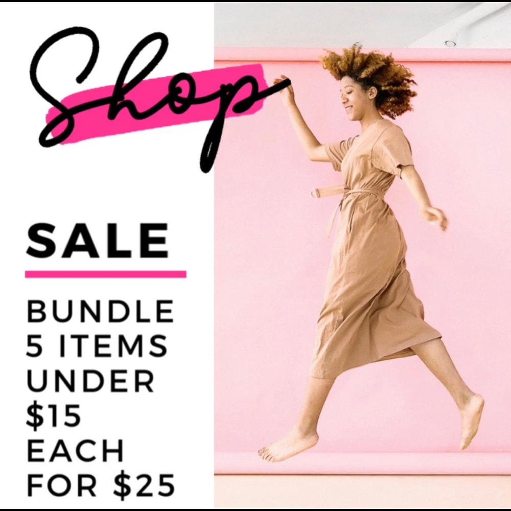 Bundle any 5 items priced $15 or less for $25!
